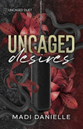 Uncaged Desires - Paperback