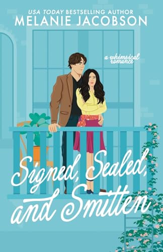 Signed, Sealed, and Smitten: a whimsical romance - Paperback