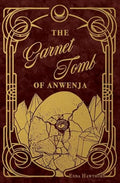 The Garnet Tomb of Anwenja - Paperback