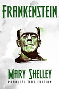 Frankenstein: Both the 1818 and the 1831 editions side by side - Paperback