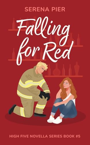 Falling for Red: Firefighter, Single Mom, Small Town, Holiday Romance - Fourth of July, Later in Life - Paperback