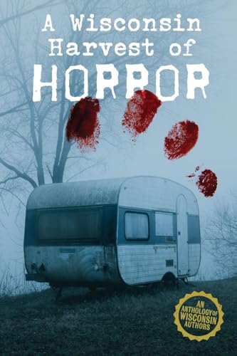 A Wisconsin Harvest of Horror - Paperback