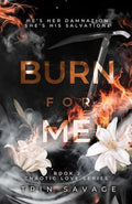Burn For Me - Paperback