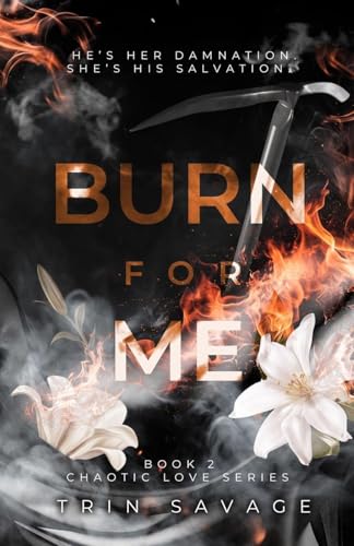 Burn For Me - Paperback