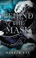 Behind the Mask - Paperback