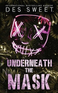 Underneath the Mask: A masked stalker romance - Paperback