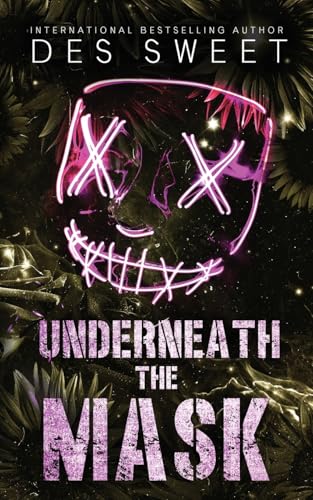 Underneath the Mask: A masked stalker romance - Paperback