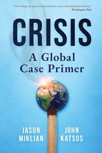 Crisis: A Global Case Primer - Paperback