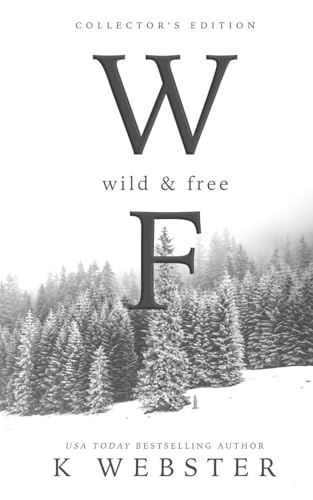 Wild and Free: Collector's Edition - Paperback