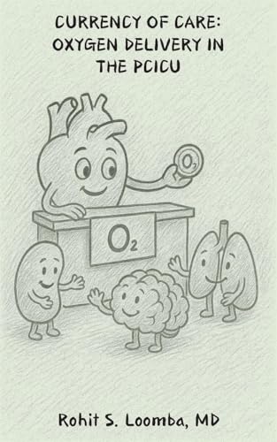 Currency Of Care: Oxygen Delivery in the PCICU - Paperback