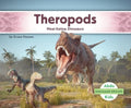 Theropods: Meat-Eating Dinosaurs: Meat-Eating Dinosaurs - Library Binding