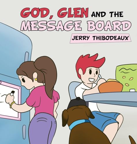 God, Glen and the Message Board - Hardcover