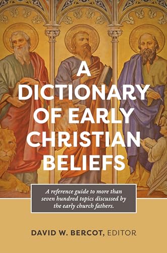 A Dictionary of Early Christian Beliefs - Paperback