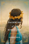 Daughter of the Rebellion - Paperback