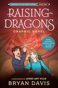 Raising Dragons Graphic Novel - Paperback