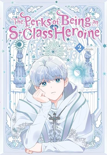 The Perks of Being an S-Class Heroine, Vol. 2 - Paperback