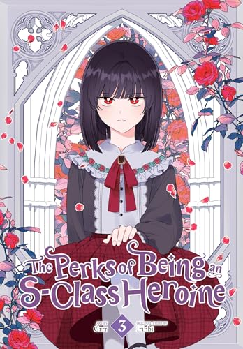 The Perks of Being an S-Class Heroine, Vol. 3 - Paperback