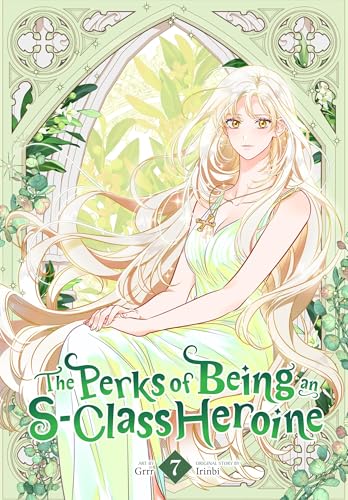 The Perks of Being an S-Class Heroine, Vol. 7 - Paperback