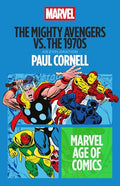 The Mighty Avengers vs. the 1970s - Paperback