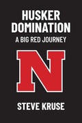 Husker DomiNation: A Big Red Journey - Paperback
