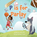 P is for Parlay - Paperback
