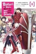 Bofuri: I Don't Want to Get Hurt, So I'll Max Out My Defense., Vol. 8 (Manga) - Paperback