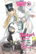 Bofuri: I Don't Want to Get Hurt, So I'll Max Out My Defense., Vol. 16 (Light Novel) - Paperback