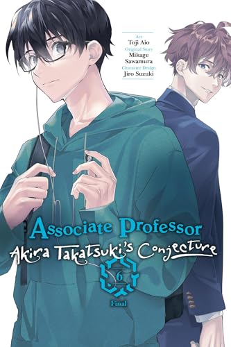 Associate Professor Akira Takatsuki's Conjecture, Vol. 6 (Manga) - Paperback