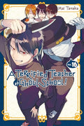 A Terrified Teacher at Ghoul School!, Vol. 16: Volume 16 - Paperback