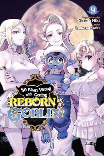 So What's Wrong with Getting Reborn as a Goblin?, Vol. 9 - Paperback