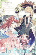 The Small-Animallike Lady Is Adored by the Ice Prince, Vol. 4 (Manga) - Paperback