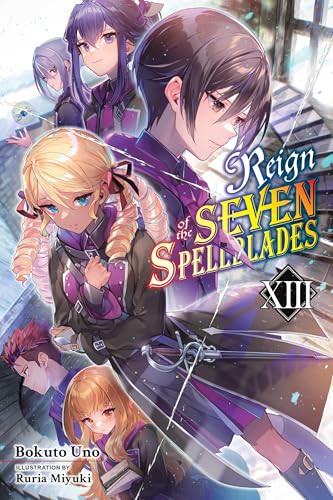 Reign of the Seven Spellblades, Vol. 13 (Light Novel) - Paperback