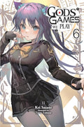 Gods' Games We Play, Vol. 6 (Light Novel) - Paperback