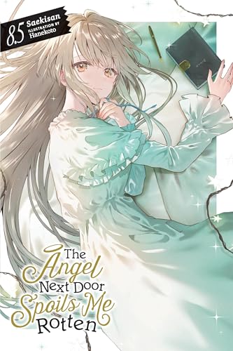 The Angel Next Door Spoils Me Rotten, Vol. 8.5 (Light Novel) - Paperback