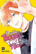 Double the Trouble, Twice as Nice, Vol. 1 - Paperback