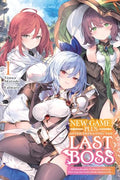 New Game Plus After Defeating the Last Boss, Vol. 1 (Light Novel): All These Beautiful, Problematic Girls in the First Town Have Gotten Really Attache - Paperback