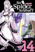 So I'm a Spider, So What?, Vol. 14 (Manga) - Paperback