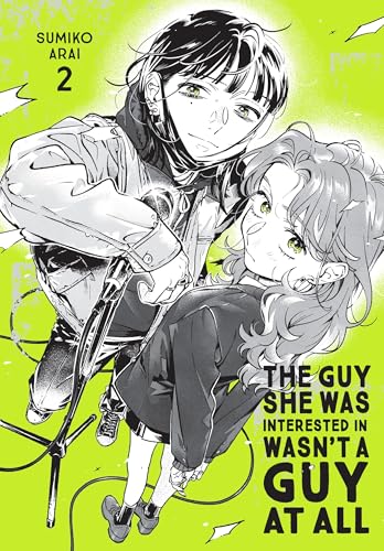 The Guy She Was Interested in Wasn't a Guy at All, Vol. 2 - Paperback