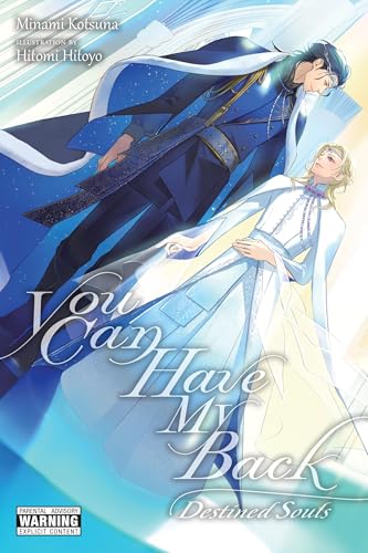 You Can Have My Back, Vol. 4 (Light Novel): Destined Souls (Extra Edition) - Paperback