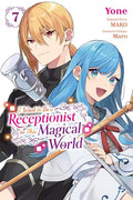 I Want to Be a Receptionist in This Magical World, Vol. 7 (Manga) - Paperback