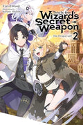 This Is the Wizard's Secret Weapon, Vol. 2 (Light Novel) - Paperback
