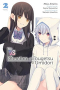 The Bs Situation of Tougetsu Umidori, Vol. 2 (Manga) - Paperback