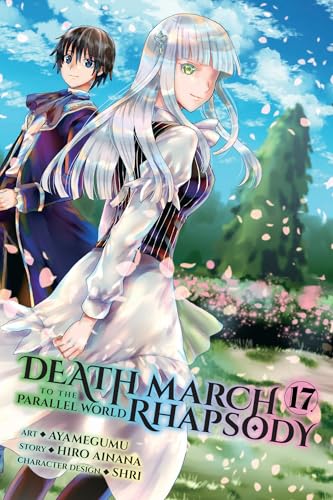 Death March to the Parallel World Rhapsody, Vol. 17 (Manga) - Paperback
