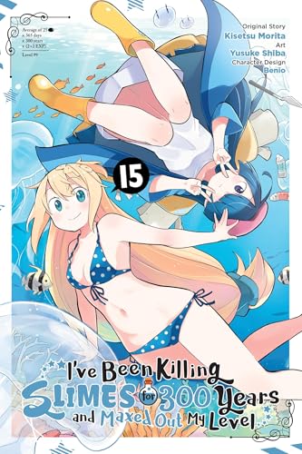 I've Been Killing Slimes for 300 Years and Maxed Out My Level, Vol. 15 (Manga) - Paperback