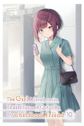 The Girl I Saved on the Train Turned Out to Be My Childhood Friend, Vol. 10 (Manga): Volume 10 - Paperback