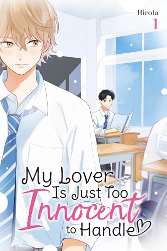 My Lover Is Just Too Innocent to Handle, Vol. 1 - Paperback