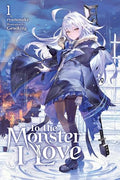 To the Monster I Love, Vol. 1 (Novel) - Paperback
