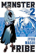 Monster Tribe, Vol. 2 (Manga): Volume 2 - Paperback