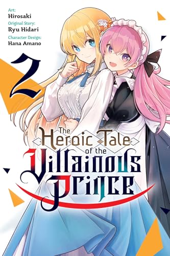 The Heroic Tale of the Villainous Prince, Vol. 2: Volume 2 - Paperback