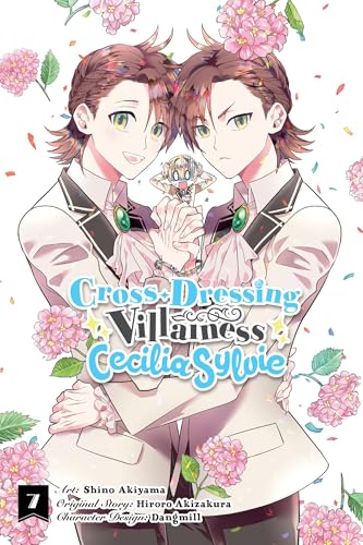 Cross-Dressing Villainess Cecilia Sylvie, Vol. 7 (Manga) - Paperback